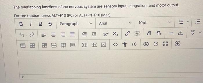 Question 1 The Overlapping Functions Of The Nervous System Are Sensory Input Integration And Motor Output The Overla 3