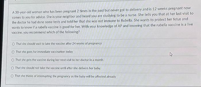 A 30 Year Old Woman Who Has Been Pregnant 2 Times In The Past But Never Got To Delivery And Is 12 Weeks Pregnant Now Com 1