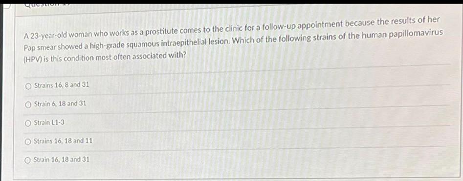 Question A 23 Year Old Woman Who Works As A Prostitute Comes To The Clinic For A Follow Up Appointment Because The Resul 1