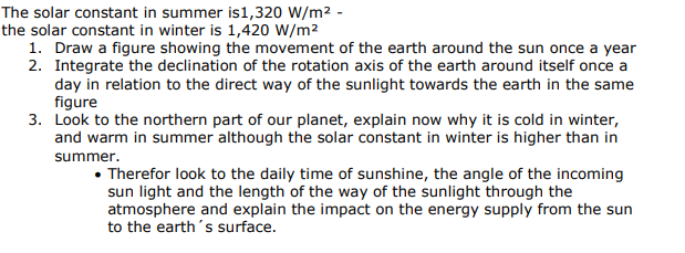 The Solar Constant In Summer Is 1 320 W M The Solar Constant In Winter Is 1 420 W M 1 Draw A Figure Showing The Mov 1