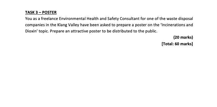 Task 3 Poster You As A Freelance Environmental Health And Safety Consultant For One Of The Waste Disposal Companies In T 1