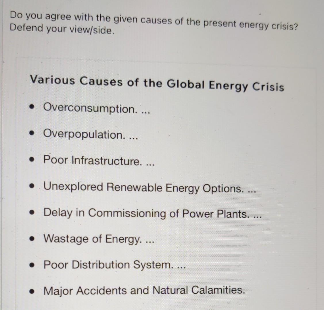Do You Agree With The Given Causes Of The Present Energy Crisis Defend Your View Side Various Causes Of The Global Ene 1