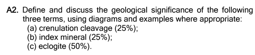 A1 Define And Discuss The Geological Significance Of The Following Three Terms Using Diagrams And Examples Where Appro 2