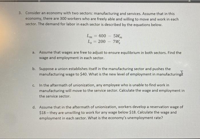 3 Consider An Economy With Two Sectors Manufacturing And Services Assume That In This Economy There Are 300 Workers 1