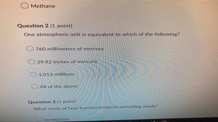 Methane Question 2 1 Point One Atmospheric Unit Is Equivalent To Which Of The Following 760 Millimeters Of Mercury 29 1