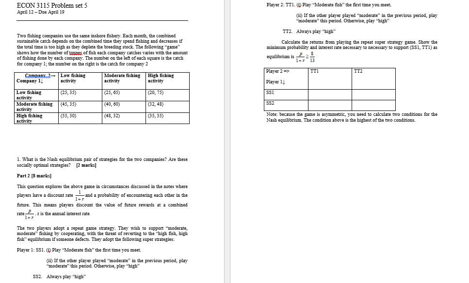 Econ 3115 Problem Set 5 April 12 Due April 19 Player 2 Tt1 1 Play Moderate Fish The First Time You Meet M If T 1
