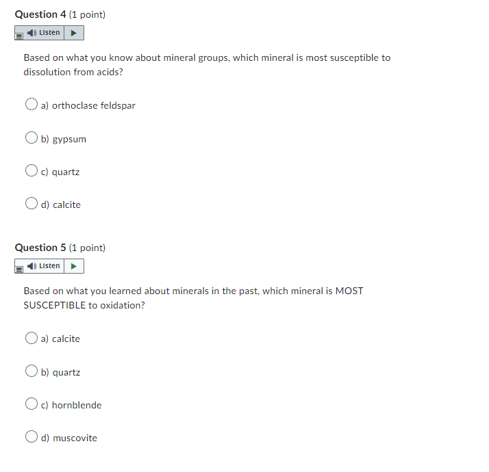 Question 4 1 Point Listen Based On What You Know About Mineral Groups Which Mineral Is Most Susceptible To Dissolutio 1