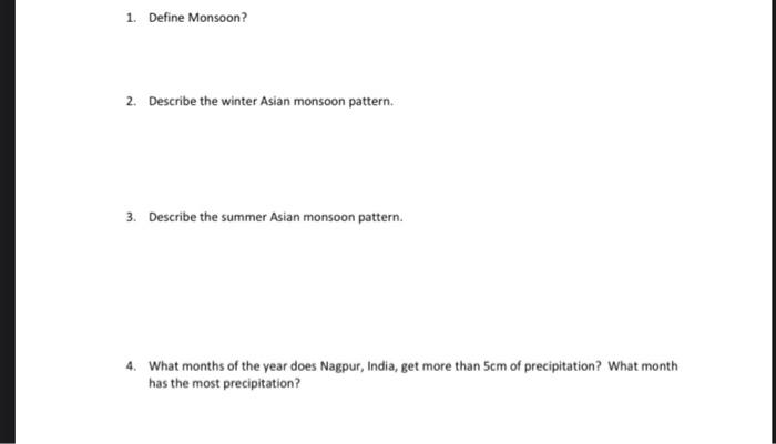 1 Define Monsoon 2 Describe The Winter Asian Monsoon Pattern 3 Describe The Summer Asian Monsoon Pattern 4 What M 1