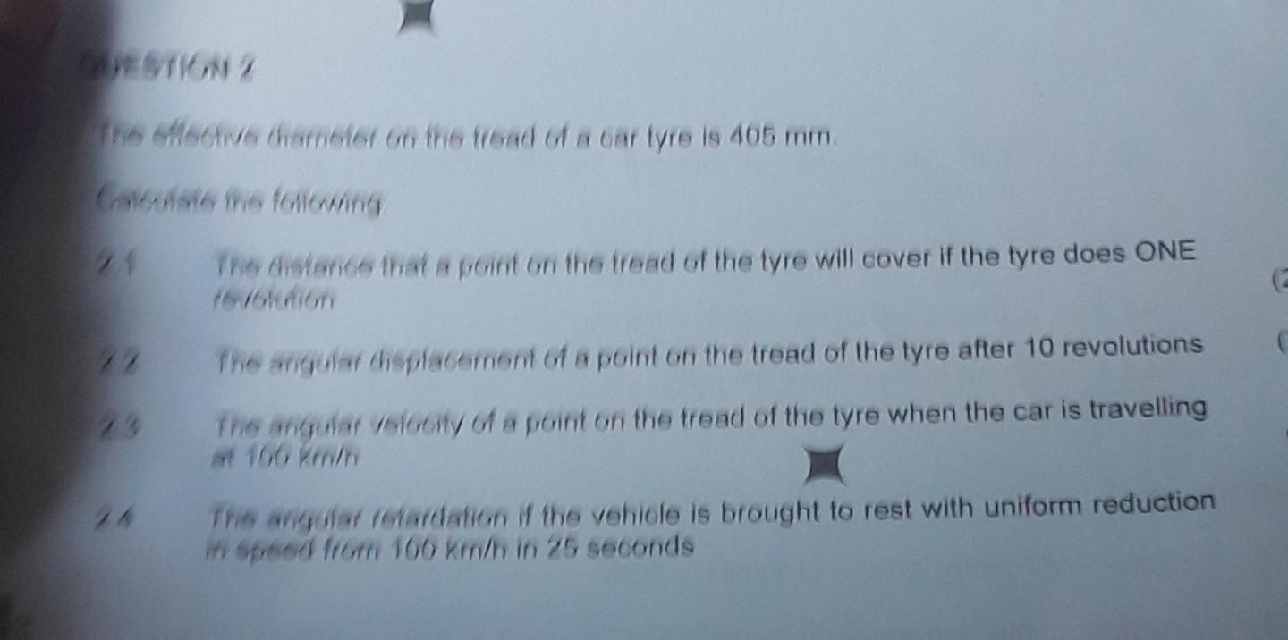 The Effective Diameter On The Tread Of A Car Tyre Is 465 Mm 21 The Distance That A Point On The Tread Of The Tyre Will 1