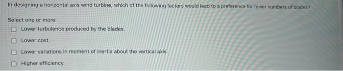 Suppose That You Have A Wind Turbine That Is Operating At 41 Total Efficiency With A Wind Speed Of 25 Km Hour And An A 4