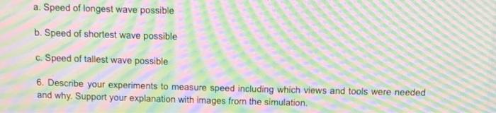 A Speed Of Longest Wave Possible B Speed Of Shortest Wave Possible C Speed Of Tallest Wave Possible 6 Describe Your 1