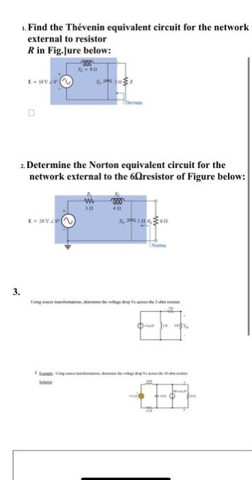 1 Find The Thevenin Equivalent Circuit For The Network External To Resistor R In Fig Jure Below 3 E 10v 20 2 Determi 1