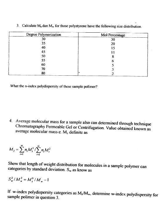 3 Calculate M Dan M For Those Polystyrene Have The Following Size Distribution Degree Polymerization Mol Percentage 3 1