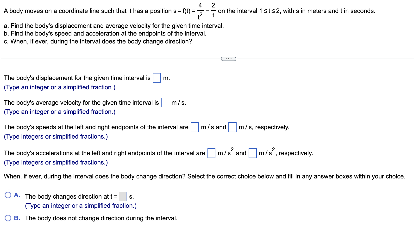A Body Moves On A Coordinate Line Such That It Has A Position S 1 F T The Body S Displacement For The Given Time I 1