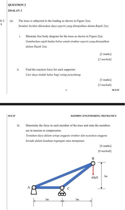 02 C4 Question 2 Soalan 2 A Sulit The Truss Is Subjected To The Loading As Shown In Figure 2 A Struktur Berikut Dike 1