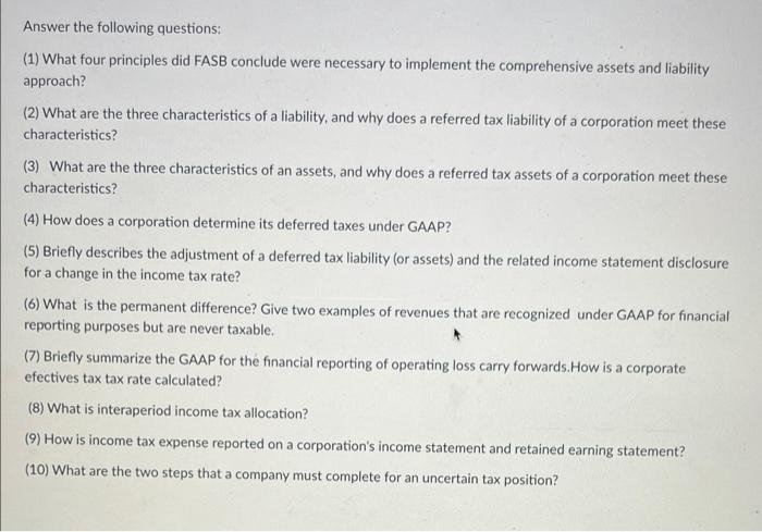 Answer The Following Questions 1 What Four Principles Did Fasb Conclude Were Necessary To Implement The Comprehensive 1
