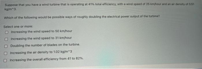 With Respect To A Horizontal Axis Wind Turbine Which Of The Following Statements Are True Select One Or More The Yaw 2