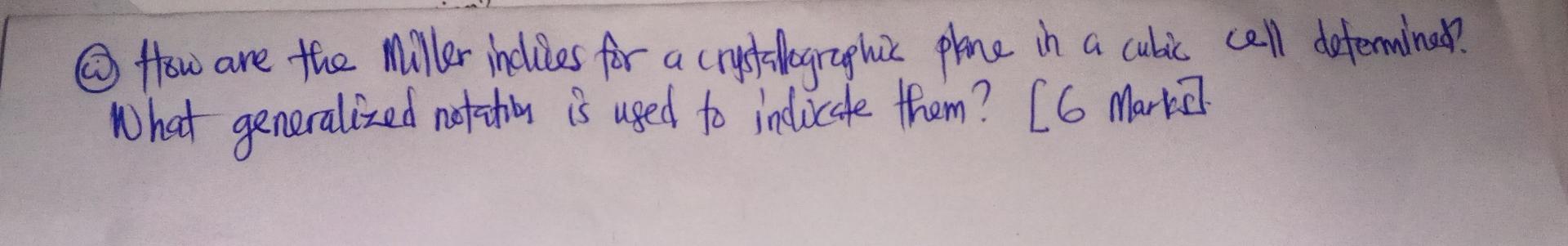 How Are The Miller Inclices For A Crystallographic Plane In A Cubic Cell Determined What Generalized Notation Is Used T 1