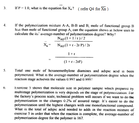 3 4 5 6 If P 1 0 What Is The Equation For X Refer Q4 For Xn If The Polymerization Mixture A A B B And B Mole 1