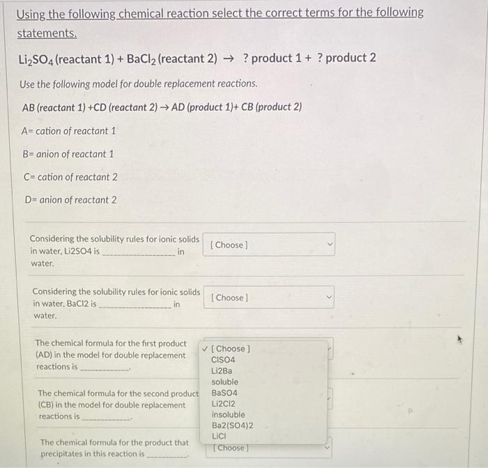 Using The Following Chemical Reaction Select The Correct Terms For The Following Statements Li So4 Reactant 1 Bacl 1