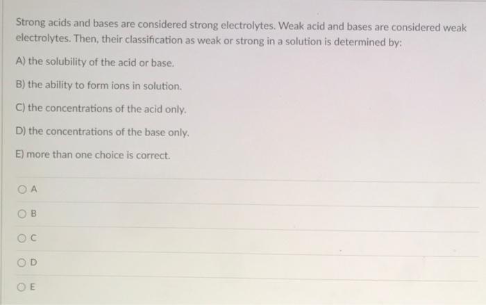 Strong Acids And Bases Are Considered Strong Electrolytes Weak Acid And Bases Are Considered Weak Electrolytes Then T 1