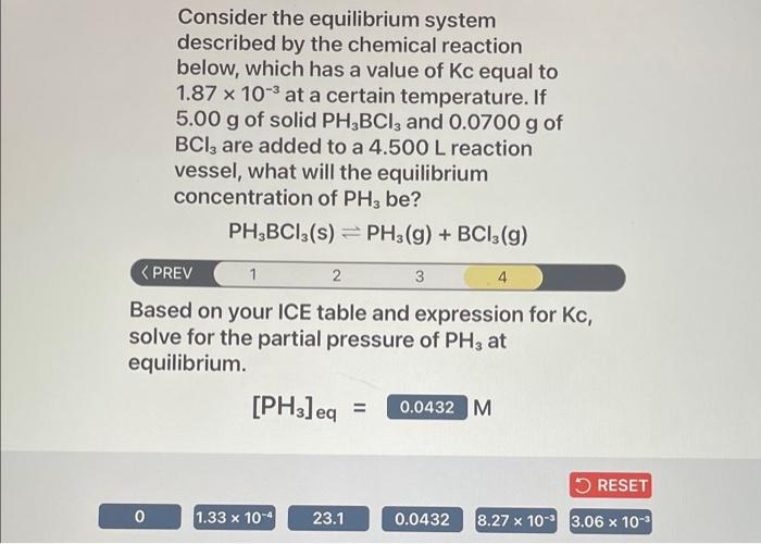 Consider The Equilibrium System Described By The Chemical Reaction Below Which Has A Value Of Kc Equal To 1 87 X 10 At 4