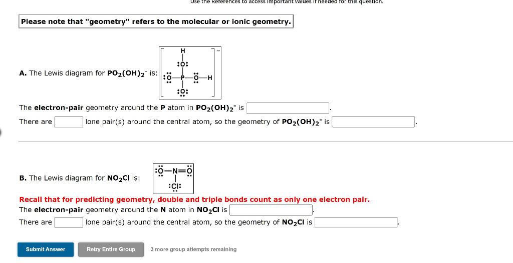 Please Note That Geometry Refers To The Molecular Or Ionic Geometry A The Lewis Diagram For Po Oh Is Use The Ref 1