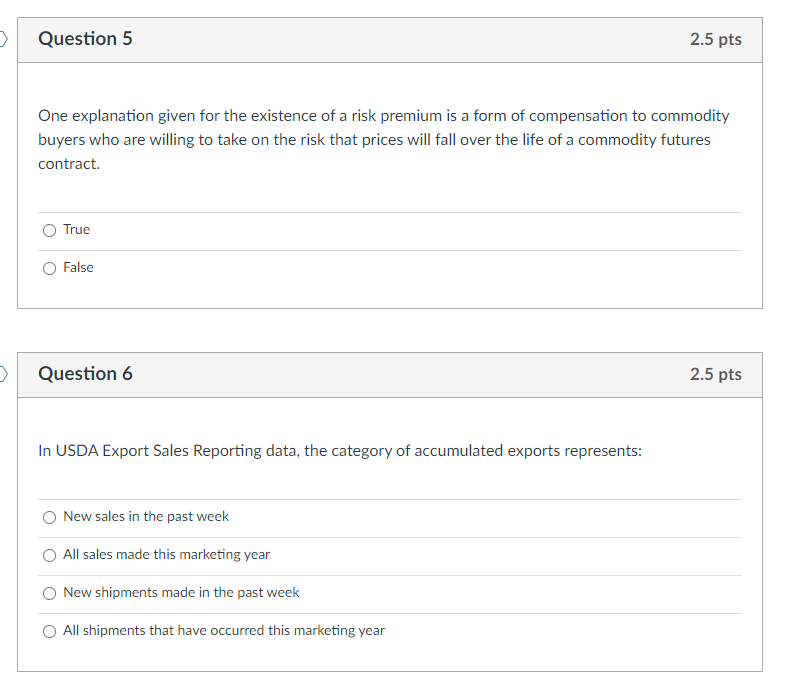 Question 5 2 5 Pts One Explanation Given For The Existence Of A Risk Premium Is A Form Of Compensation To Commodity Bu 1