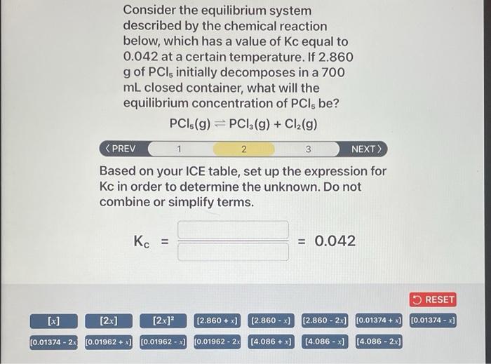 Consider The Equilibrium System Described By The Chemical Reaction Below Which Has A Value Of Kc Equal To 0 042 At A Ce 1