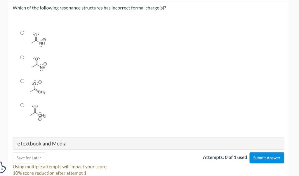Which Of The Following Resonance Structures Has Incorrect Formal Charge S O O O Ch Etextbook And Media Save For Later 1