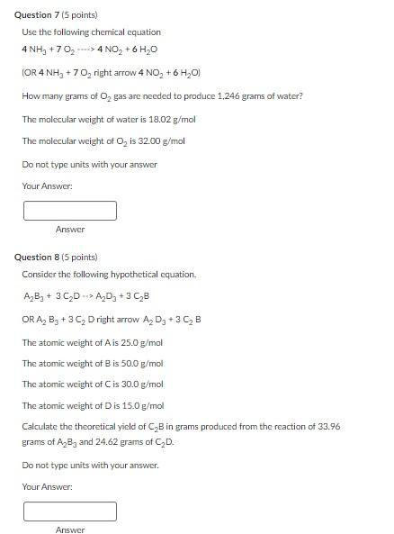 Question 7 5 Points Use The Following Chemical Equation 4 Nh3 7 0 4no 6h O Or 4 Nh3 70 Right Arrow 4 No 6 1