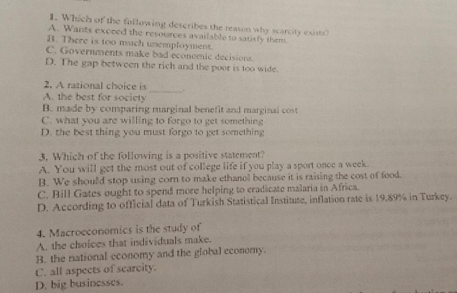 1 Which Of The Following Describes The Team Who War Ty A Wanite Exced The Resources Available To Satisfy Them 3 There 1