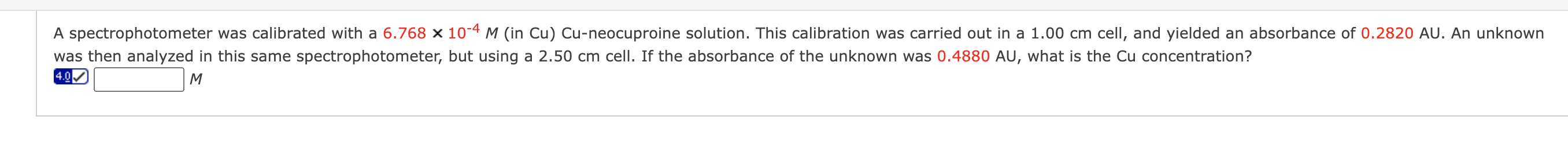 A Spectrophotometer Was Calibrated With A 6 768 X 10 4 M In Cu Cu Neocuproine Solution This Calibration Was Carried O 1
