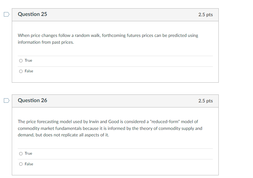 Question 25 2 5 Pts When Price Changes Follow A Random Walk Forthcoming Futures Prices Can Be Predicted Using Informati 1