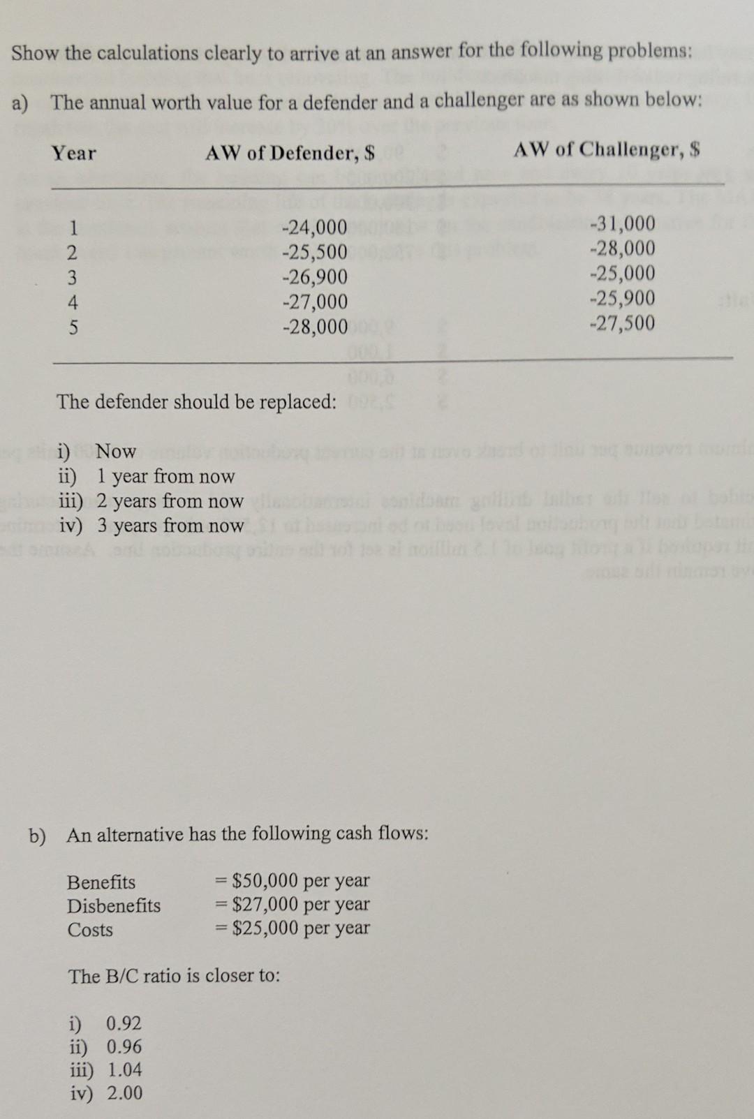Show The Calculations Clearly To Arrive At An Answer For The Following Problems A The Annual Worth Value For A Defende 1
