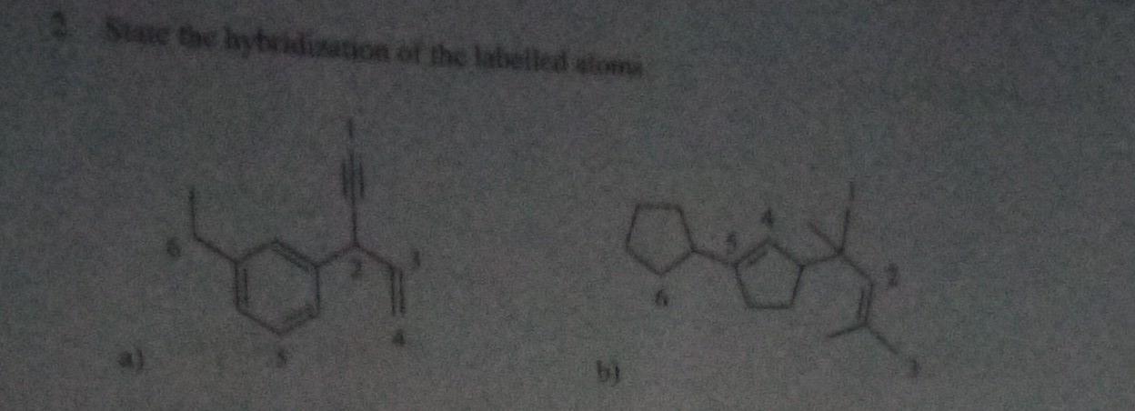 State The Hybridization Of The Labelled Atoms Sof Aux 1