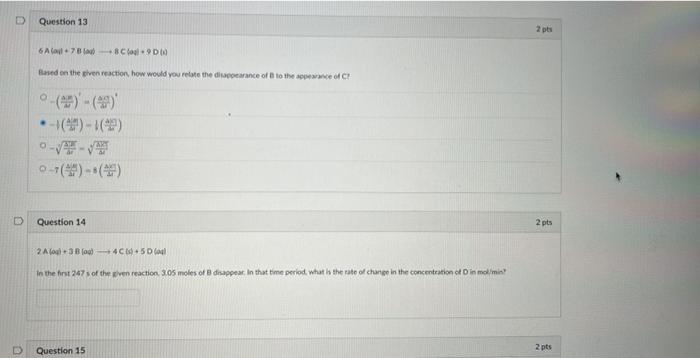 D 0 Question 13 6a 78 A 8 C Og 9d 0 Based On The Given Reaction How Would You Relate The Disappearance Of B To T 1