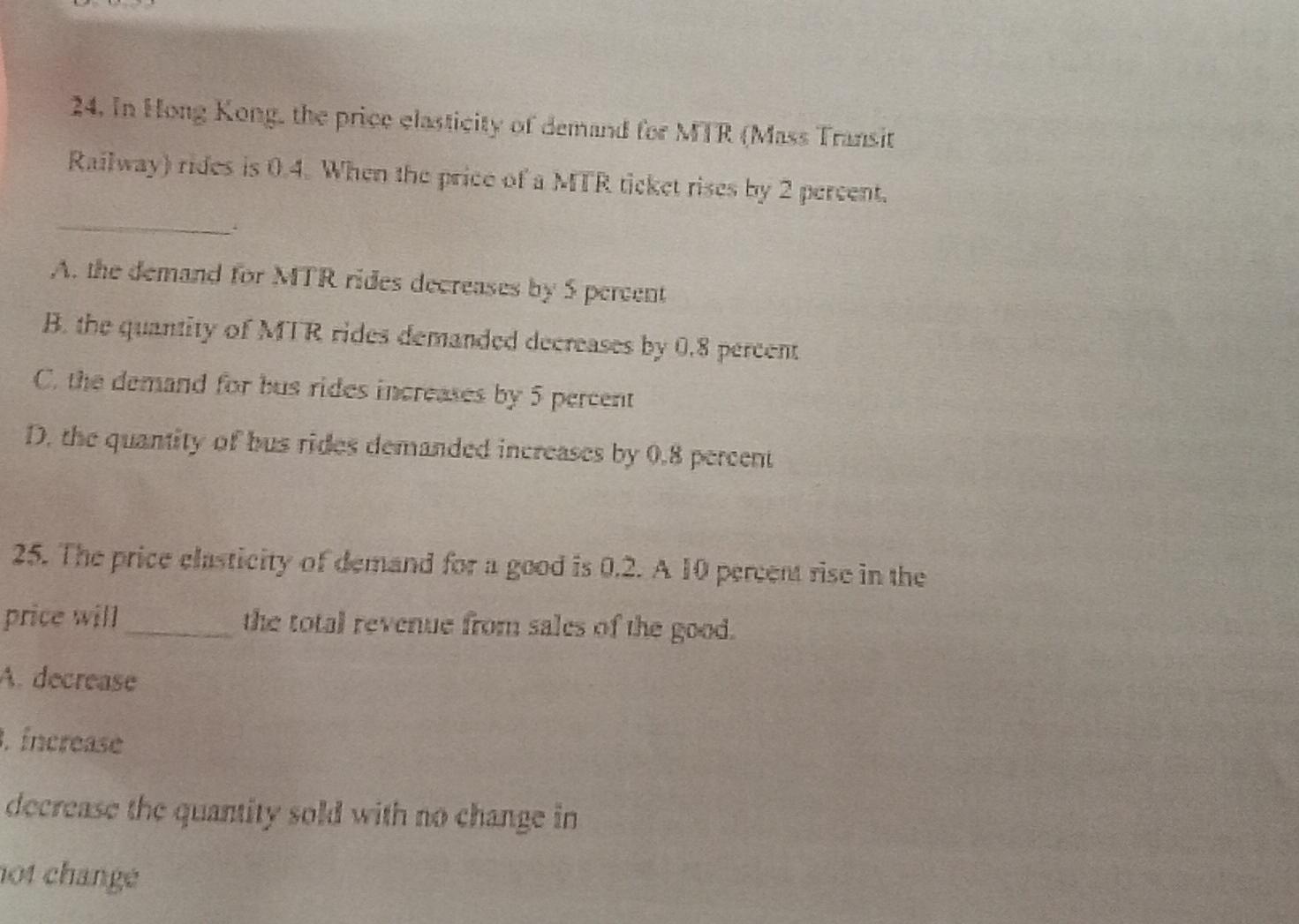 24 In Hong Kong The Price Elasticity Of Demand For Mib Mass Trust Railway Rides Is 04 When The Price Of A Mtr Ticket 1