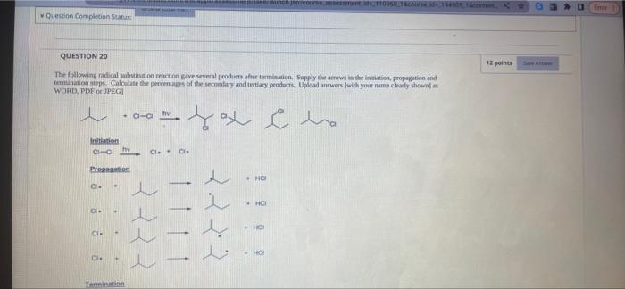Question Completion Status Question 20 The Following Radical Substination Reaction Gave Several Products After Terminat 1