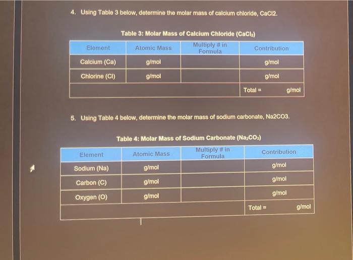 4 Using Table 3 Below Determine The Molar Mass Of Calcium Chloride Cacl2 Element Calcium Ca Chlorine Ci Element 1