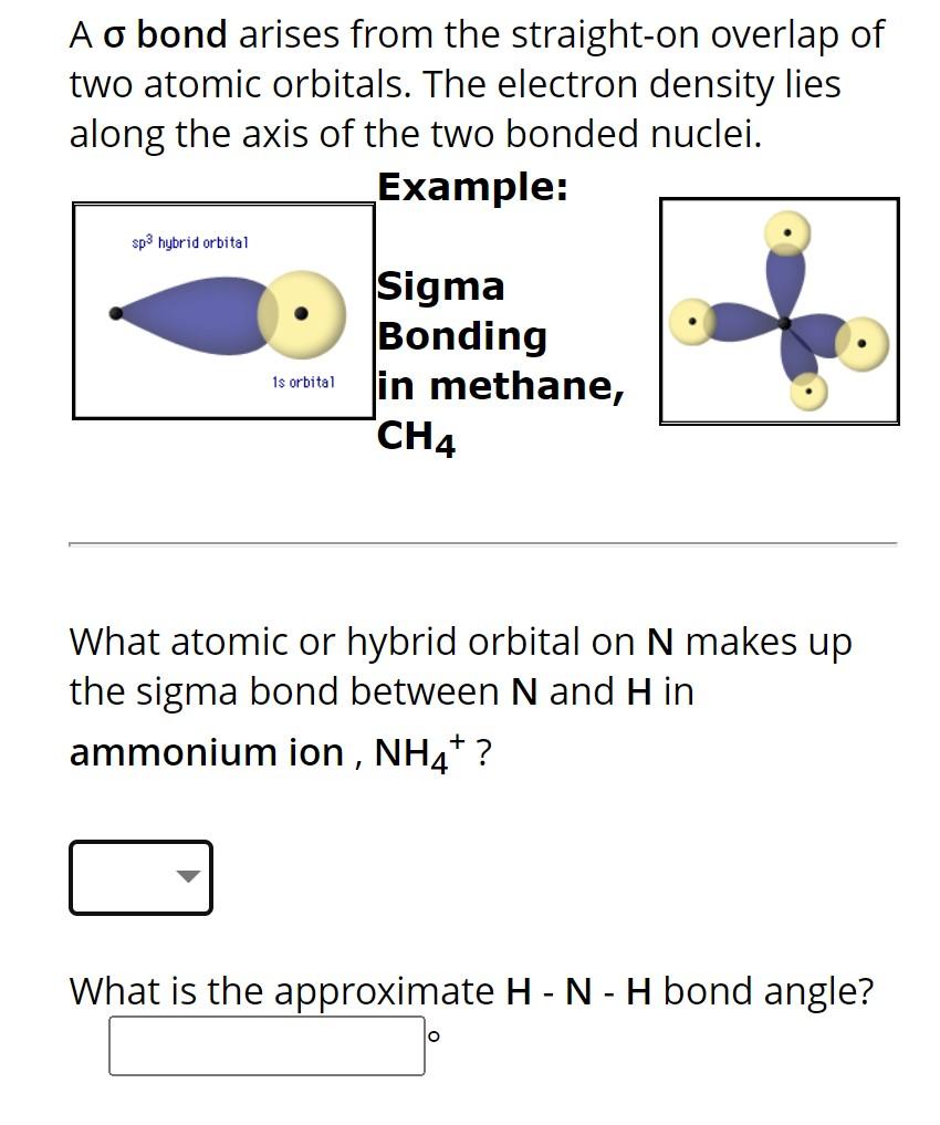 A O Bond Arises From The Straight On Overlap Of Two Atomic Orbitals The Electron Density Lies Along The Axis Of The Two 1
