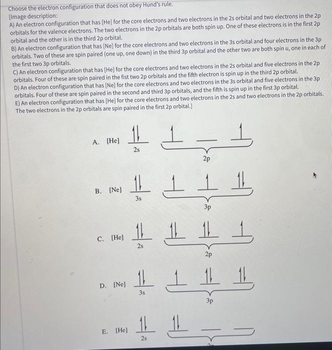 Choose The Electron Configuration That Does Not Obey Hund S Rule Image Description A An Electron Configuration That 1