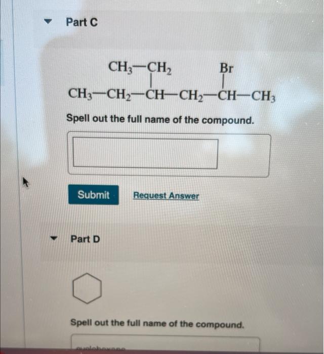 Part A Ch3 Ch3 Ch C Ch3 Ch3 Spell Out The Full Name Of The Compound Submit Request Answer Part C Ch3 Ch Ch3 Ch Ch 2