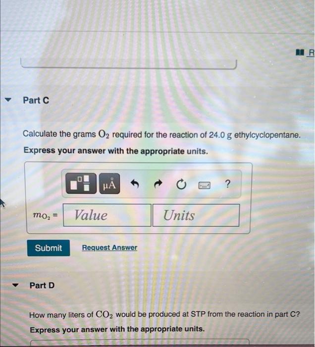 Part B Write The Equation For The Complete Combustion Of Ethylcyclopentane Express Your Answer As A Chemical Equation 2