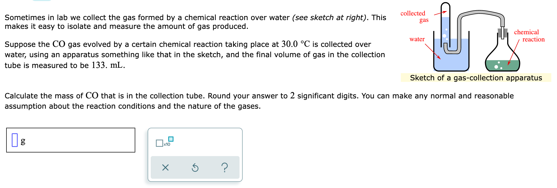 Sometimes In Lab We Collect The Gas Formed By A Chemical Reaction Over Water See Sketch At Right This Makes It Easy T 1