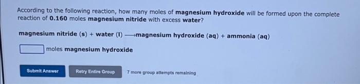 According To The Following Reaction How Many Moles Of Magnesium Hydroxide Will Be Formed Upon The Complete Reaction Of 1