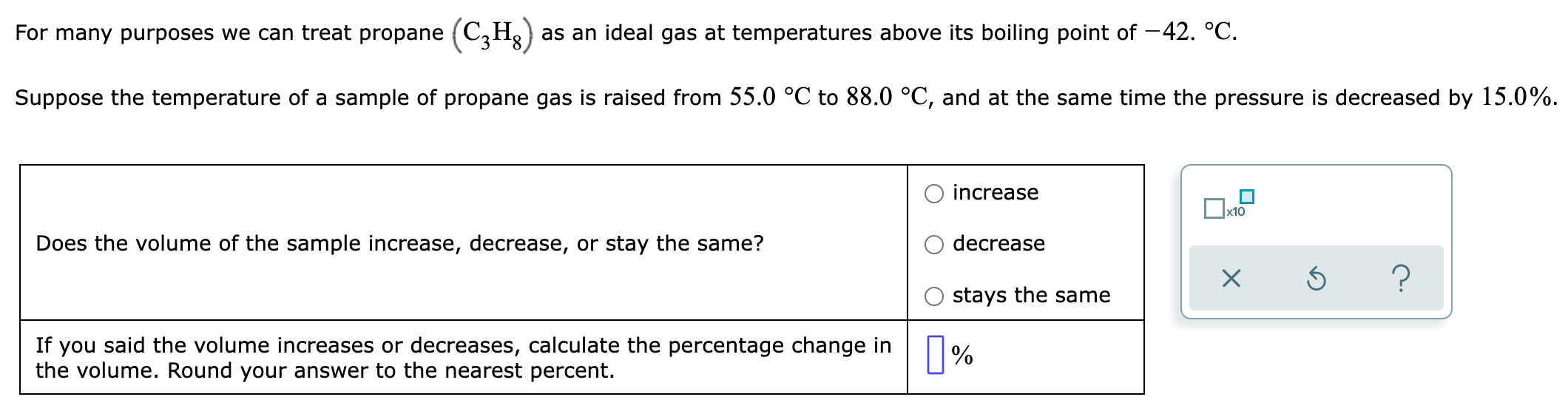 For Many Purposes We Can Treat Propane C H As An Ideal Gas At Temperatures Above Its Boiling Point Of 42 C Suppos 1
