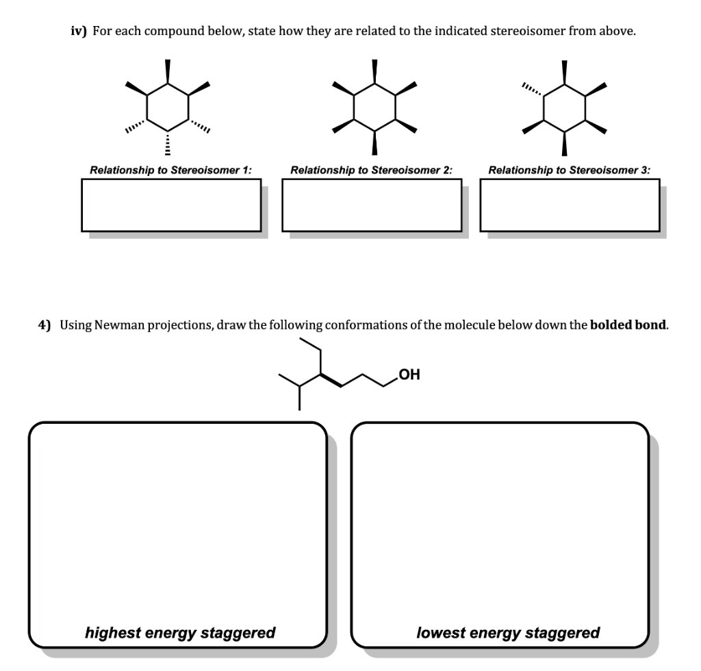 Iv For Each Compound Below State How They Are Related To The Indicated Stereoisomer From Above Relationship To Stereo 1