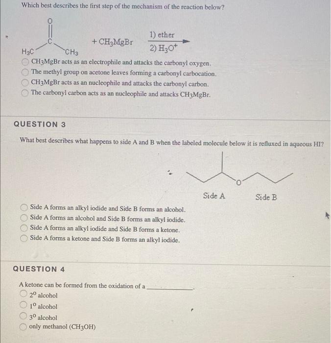 Which Best Describes The First Step Of The Mechanism Of The Reaction Below Ch Mgbr Ch3 Ch3mgbr Acts As An Electrophil 1