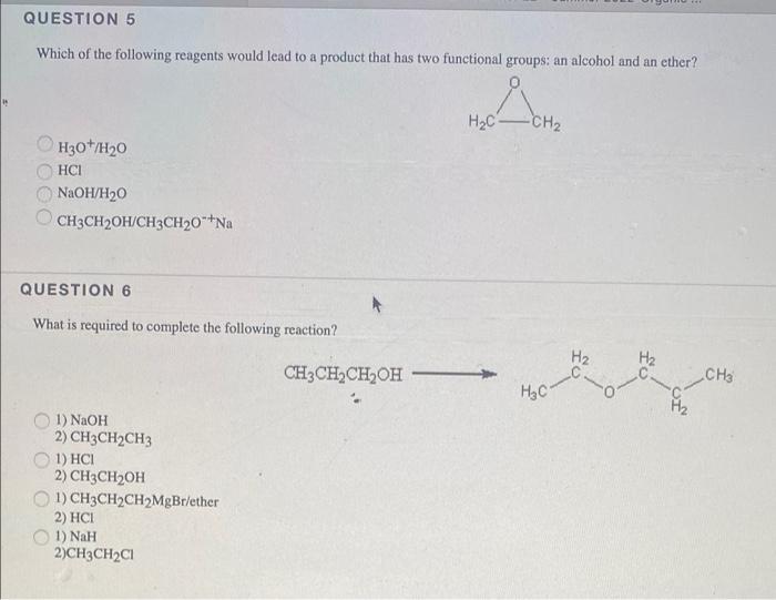 Question 5 Which Of The Following Reagents Would Lead To A Product That Has Two Functional Groups An Alcohol And An Eth 1